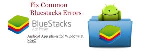 Fix Common Bluestacks Errors - 1