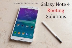 Galaxy Note 4 rooting solutions - 2
