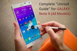 Unroot Samsung Galaxy Note 4 All models - 3