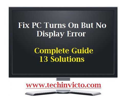 Fix PC Turns On But No Display Error – Complete Guide – 13 Solutions ...